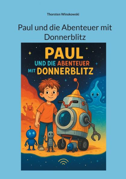 Paul und die Abenteuer mit Donnerblitz