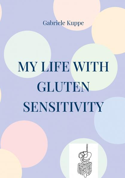 My life with gluten sensitivity