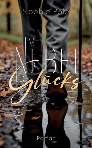 Im Nebel des Glücks