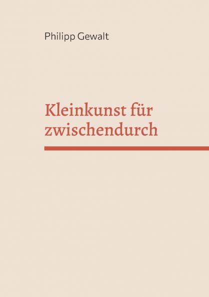 Kleinkunst für zwischendurch