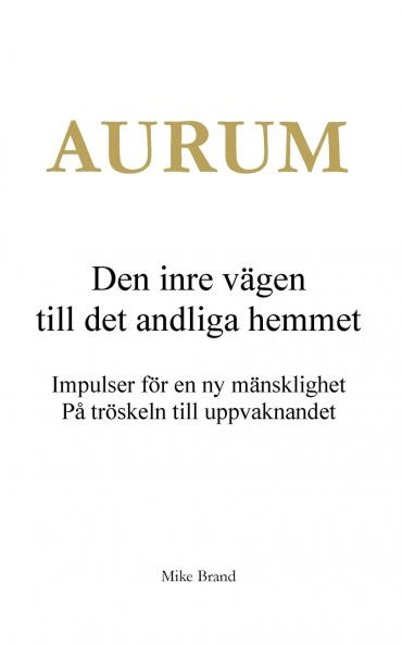AURUM - Den inre vägen till det andliga hemmet