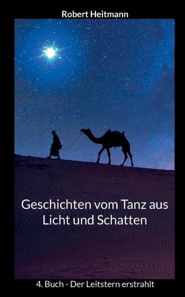 Geschichten vom Tanz aus Licht und Schatten