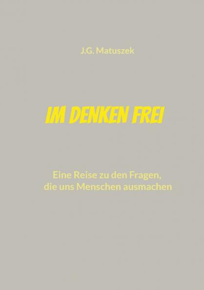 Im Denken frei