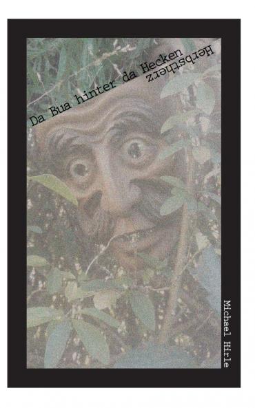 Da Bua hinter da Hecken