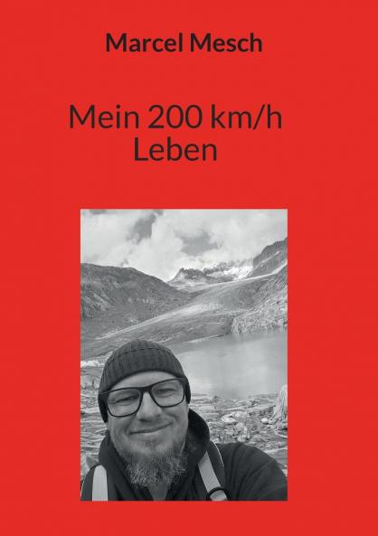 Mein 200 km/h Leben