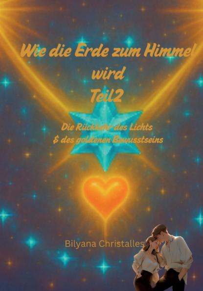 Wie die Erde zum Himmel wird Teil 2