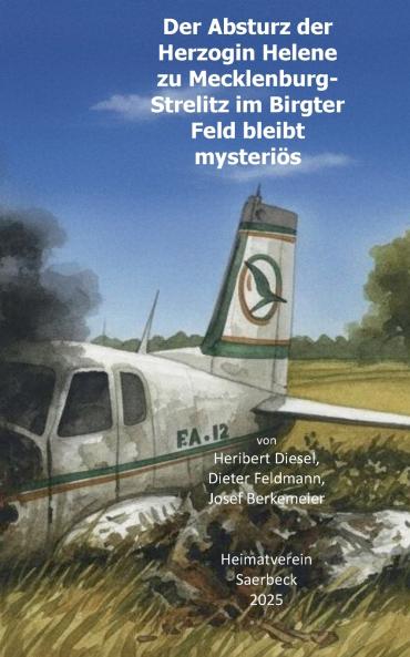 Der Absturz der Herzogin Helene zu Mecklenburg-Strelitz im Birgter Feld bleibt mysteriös