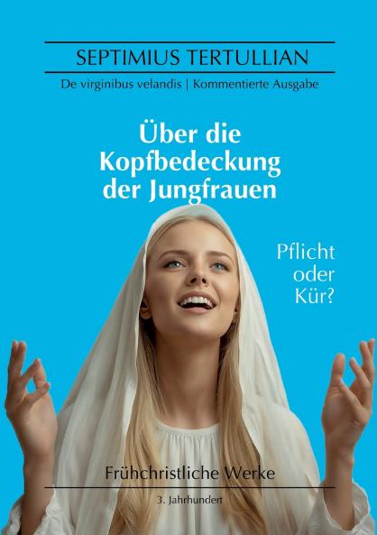 Über die Kopfbedeckung der Jungfrauen