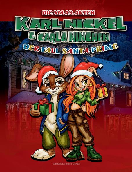 Karl Nickel & Carla Ninchen - Die XMAS Akten - Der Fall Santa Prime