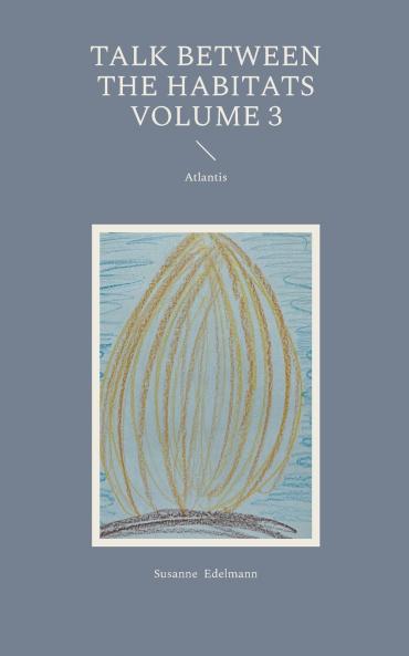 Talk between the habitats Volume 3