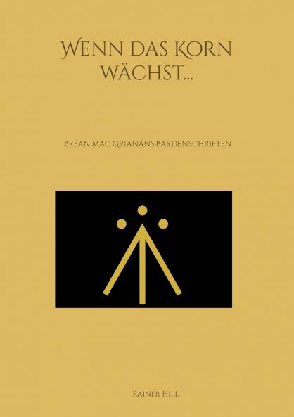 Wenn das Korn wächst...