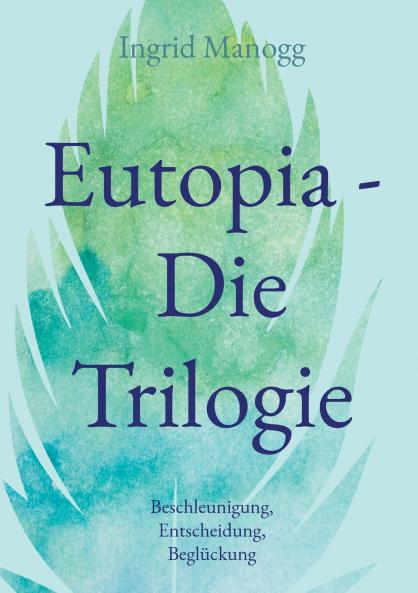 Eutopia - Die Trilogie
