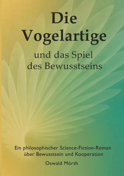 Die Vogelartige und das Spiel des Bewusstseins