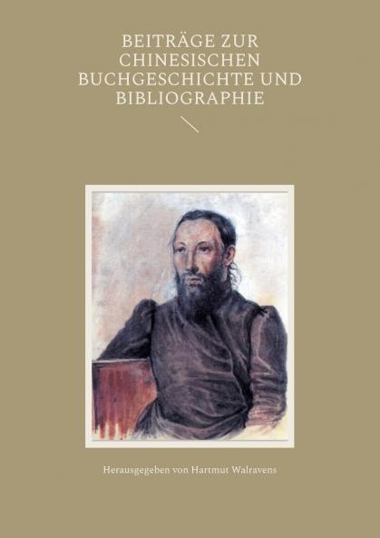 Beiträge zur chinesischen Buchgeschichte und Bibliographie