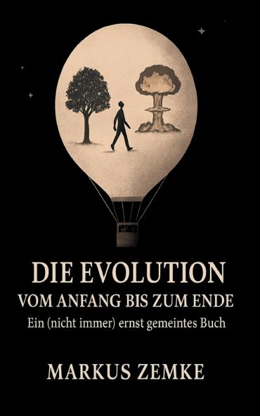 Die Evolution vom Anfang bis zum Ende