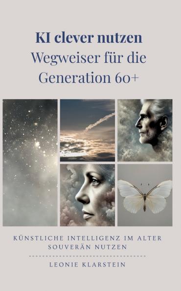KI clever nutzen - Wegweiser für die  Generation 60+