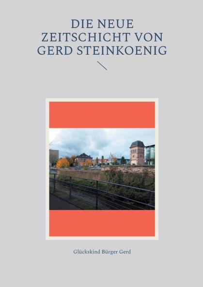 Die neue Zeitschicht von Gerd Steinkoenig