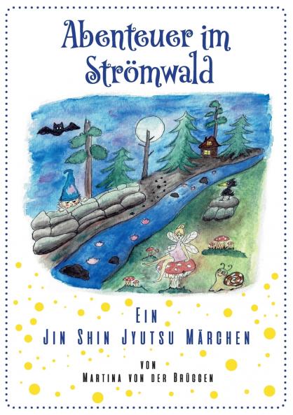 Abenteuer im Strömwald