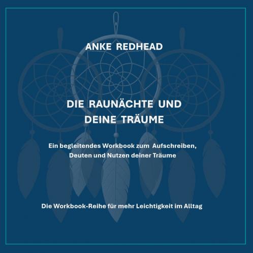 Die Raunächte und deine Träume