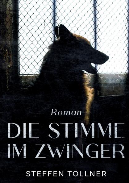 Die Stimme im Zwinger