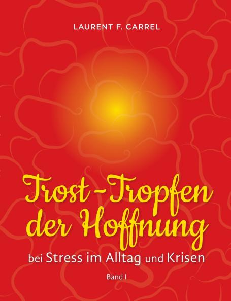 Trost-Tropfen der Hoffnung
