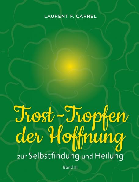 Trost-Tropfen der Hoffnung