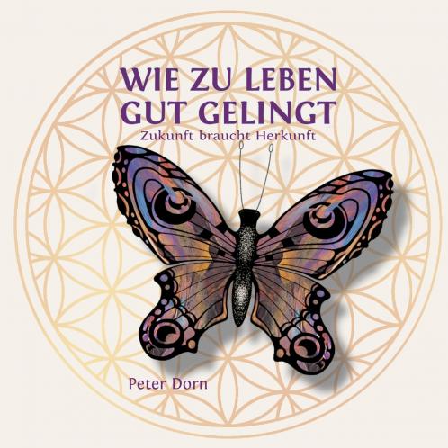 Wie zu leben gut gelingt