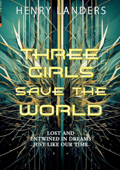 Three Girls save the World