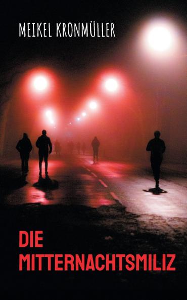 Die Mitternachtsmiliz