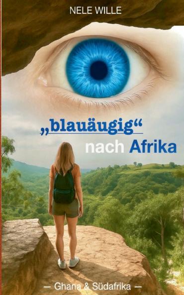 blauäugig nach Afrika