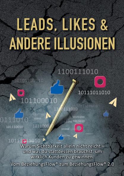 Leads Likes und andere Illusionen