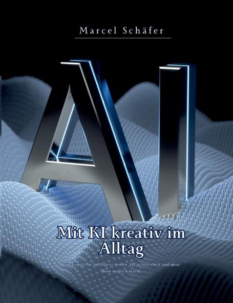 Mit KI kreativ im Alltag