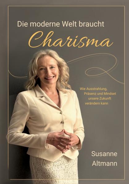 Die moderne Welt braucht Charisma