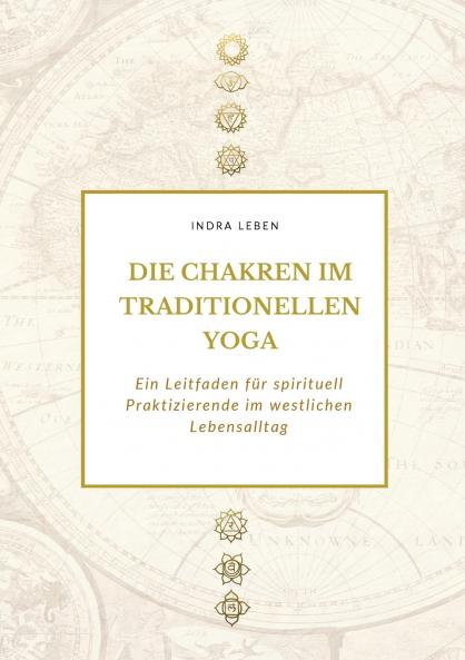Die Chakren im traditionellen Yoga