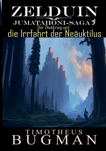 Zelduin - Der Zhukkrieg und die Irrfahrt der Neäuktilus