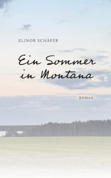 Ein Sommer in Montana