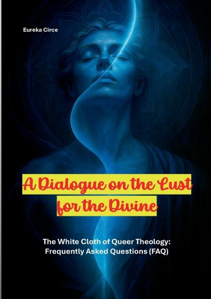 A Dialogue on the Lust for the Divine