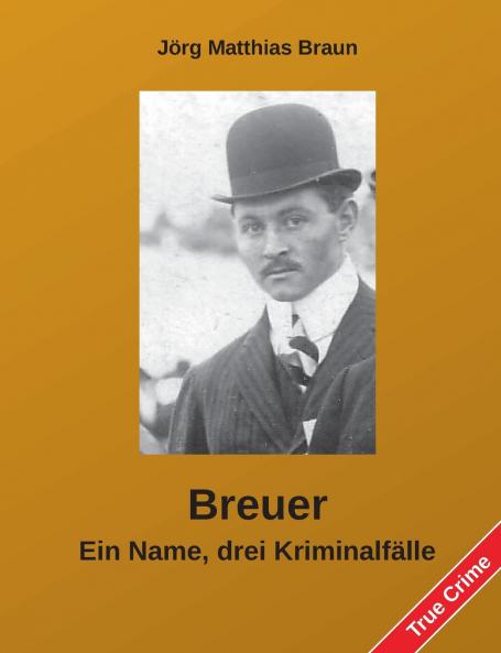 Breuer - Ein Name drei Kriminalfälle
