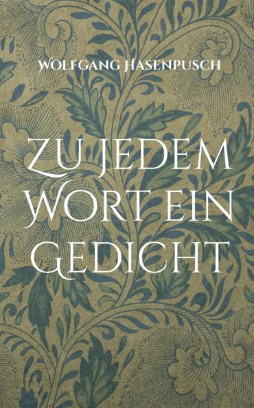 Zu jedem Wort ein Gedicht