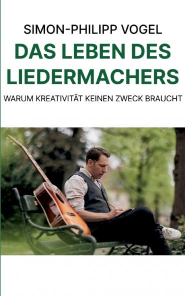 Das Leben des Liedermachers