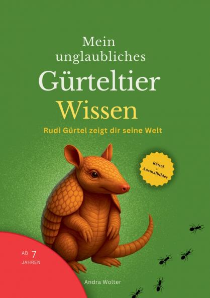 Mein unglaubliches Gürteltier Wissen