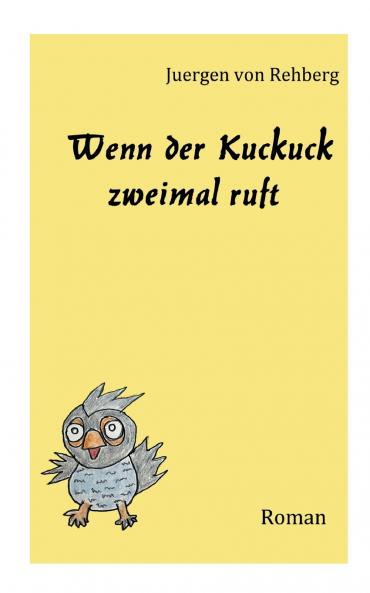 Wenn der Kuckuck zweimal ruft