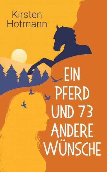 Ein Pferd und 73 andere Wünsche