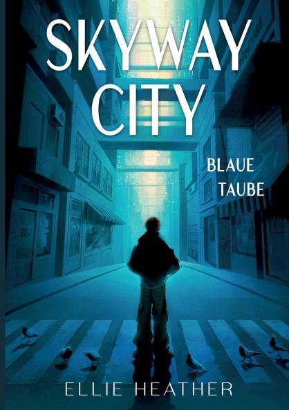 Skyway City - Blaue Taube