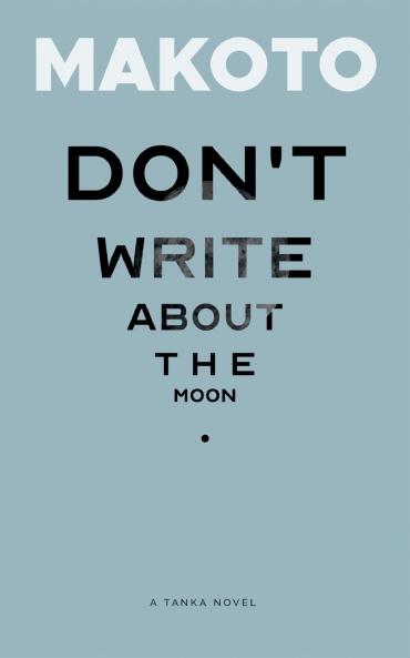 Don't Write About the Moon