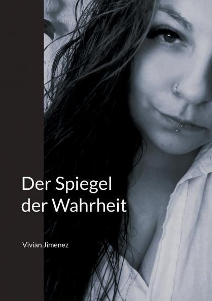 Der Spiegel der Wahrheit