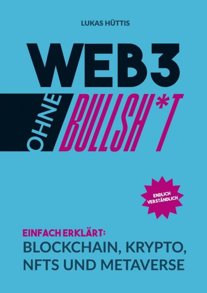 Web3 ohne Bullsh*t