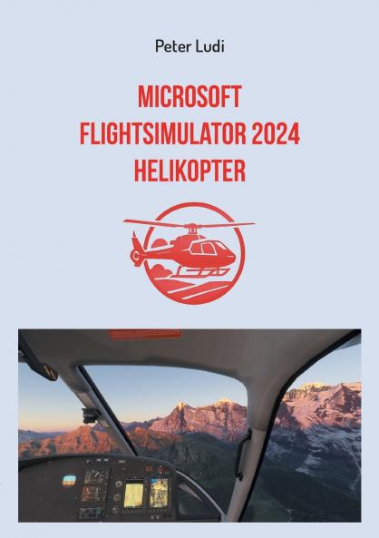 Microsoft Flugsimulator 2024 - Helikopter