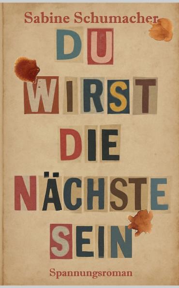 Du wirst die Nächste sein