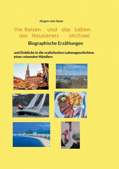 Das Reisen und Leben des Hausierers Michael